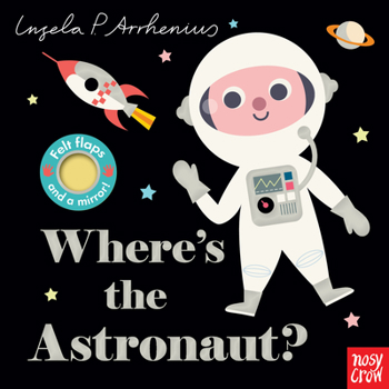 Where's Mr Astronaut? (Felt Flaps) - Book  of the Felt Flaps