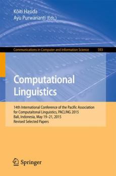 Paperback Computational Linguistics: 14th International Conference of the Pacific Association for Computational Linguistics, Pacling 2015, Bali, Indonesia, May Book