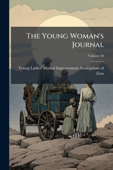 Paperback The Young Woman's Journal; Volume 20 Book