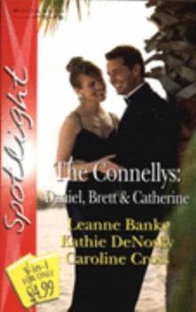 Paperback The Connellys: Daniel, Brett and Catherine (Silhouette Spotlight): Daniel, Brett and Catherine (Silhouette Spotlight) Book