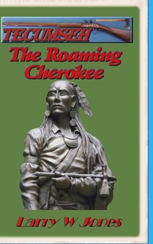 Hardcover Tecumseh - The Roaming Cherokee Book