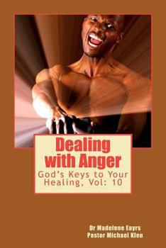Paperback Dealing with Anger: God's Keys to Your Healing Book
