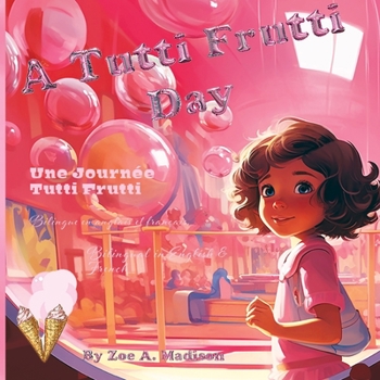 Paperback A Tutti Frutti Day: Une Journée Tutti Frutti Book