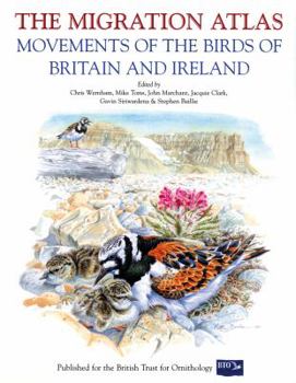 Hardcover The Migration Atlas: Movements of the Birds of Britain and Ireland Book