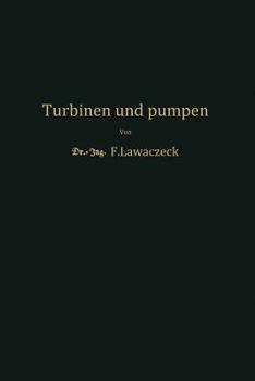 Paperback Turbinen Und Pumpen: Theorie Und PRAXIS [German] Book