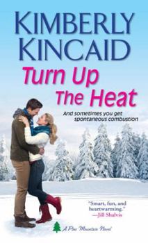 Turn Up the Heat - Book #1 of the Pine Mountain