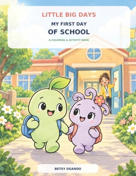 Little Big Days: My First Day of School