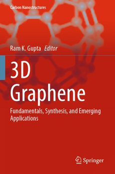 Paperback 3D Graphene: Fundamentals, Synthesis, and Emerging Applications Book