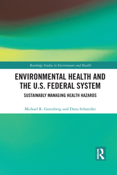 Paperback Environmental Health and the U.S. Federal System: Sustainably Managing Health Hazards Book