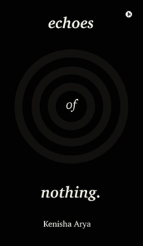 Hardcover Echoes of Nothing Book