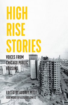 Paperback High Rise Stories: Voices from Chicago Public Housing Book