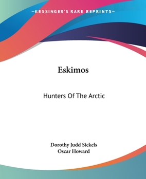 Paperback Eskimos: Hunters Of The Arctic Book