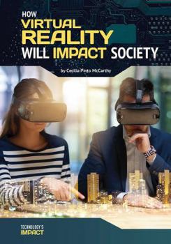 Hardcover How Virtual Reality Will Impact Society Book