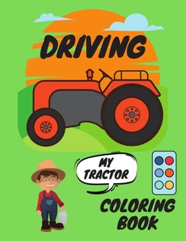Paperback Driving: My Tractor Coloring Book