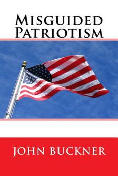 Paperback Misguided Patriotism Book