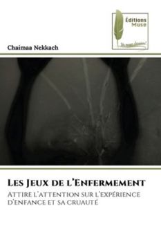 Paperback Les Jeux de l'Enfermement [French] Book