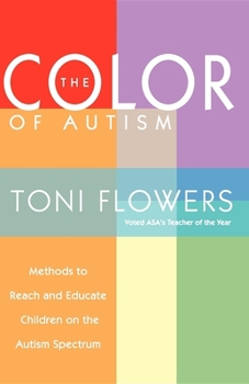 Paperback The Color of Autism: Methods to Reach and Educate Children on the Autism Spectrum Book