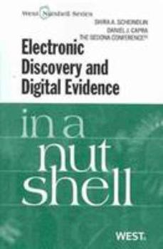 Paperback Scheindlin, Capra and the Sedona Conference's Electronic Discovery and Digital Evidence in a Nutshell Book