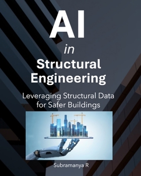 Paperback AI in Structural Engineering: Leveraging Structural Data for Safer Buildings Book