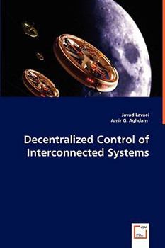 Paperback Decentralized Control of Interconnected Systems Book