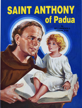 Paperback Saint Anthony of Padua: The World's Best Loved Saint Book