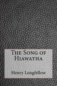 The Song of Hiawatha