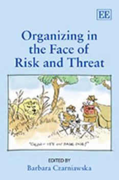 Paperback Organizing in the Face of Risk and Threat Book