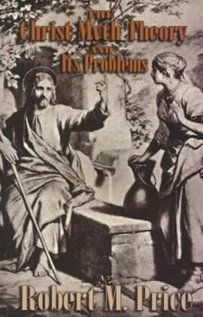 Paperback The Christ-Myth Theory and Its Problems Book