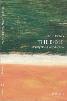 The Bible: A Very Short Introduction (Very Short Introductions) - Book #14 of the Very Short Introductions