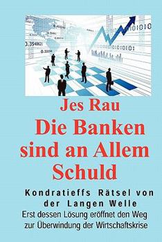 Paperback Die Banken sind an Allem Schuld [Multiple Languages] Book