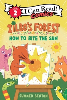 Paperback Zilbo's Forest: How to Bite the Sun Book