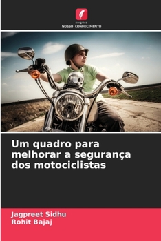 Paperback Um quadro para melhorar a segurança dos motociclistas [Portuguese] Book