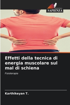 Paperback Effetti della tecnica di energia muscolare sul mal di schiena [Italian] Book