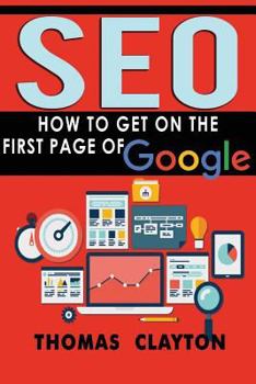 Paperback Seo: How to Get On the First Page of Google Book