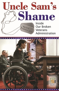 Hardcover Uncle Sam's Shame: Inside Our Broken Veterans Administration Book