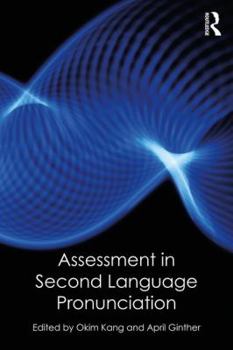 Paperback Assessment in Second Language Pronunciation Book