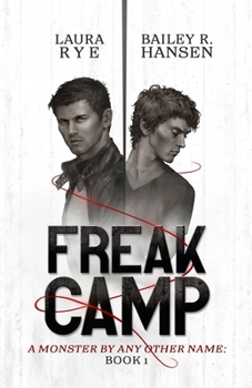 Freak Camp - Book #1 of the A Monster by Any Other Name