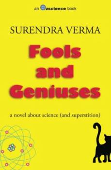 Paperback Fools and Geniuses: a novel about science (and superstition) Book