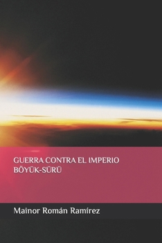 Paperback Guerra Contra El Imperio Böyük-Sürü [Spanish] Book