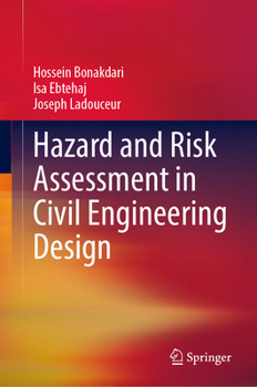 Hardcover Hazard and Risk Assessment in Civil Engineering Design Book