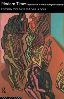 Paperback Modern Times: Reflections on a Century of English Modernity Book