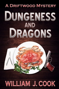 Paperback Dungeness and Dragons: A Driftwood Mystery Book