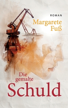 Paperback Die gemalte Schuld [German] Book