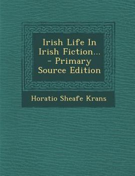 Paperback Irish Life in Irish Fiction... Book