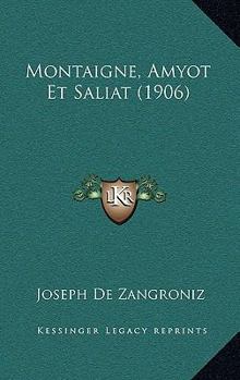 Paperback Montaigne, Amyot Et Saliat (1906) [French] Book