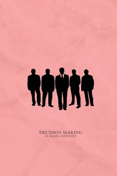 Paperback Decision making in small industry Book