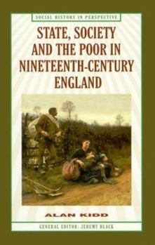 Hardcover State, Society and the Poor in Nineteenth-Century England Book