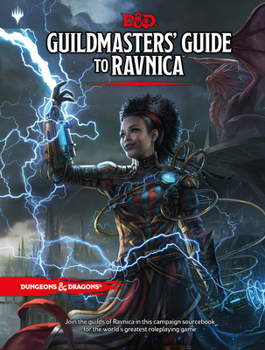 Hardcover Dungeons & Dragons Guildmasters' Guide to Ravnica (D&d/Magic: The Gathering Adventure Book and Campaign Setting) Book