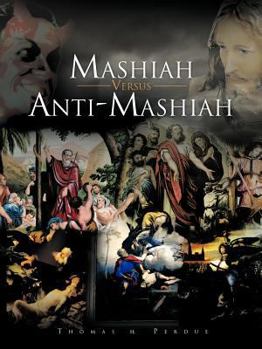 Paperback Mashiah Versus Anti-Mashiah Book