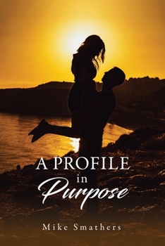 Paperback A Profile in Purpose: Memoirs of an Appalachian Ministry Two People - One Vision - Faith Practical Action and a Farm Book